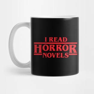 I Read Horror Novels Mug